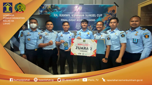 Tim E-Sport Lapas Lahat berhasil meraih juara 2 dalam Turnamen Mobile Legend Kakanwil Kemenkumham Sumsel Cup
