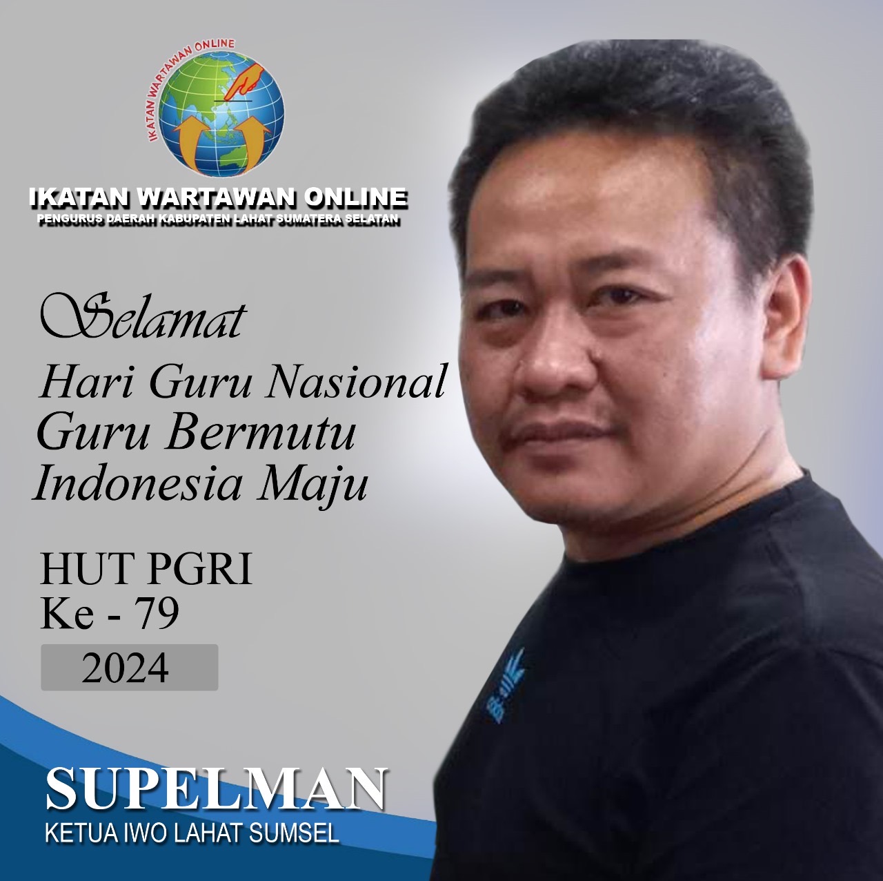 Ketua PD IWO Kabupaten Lahat, dalam Rangka Hari Guru Nasional dan HUT PGRI ke-79