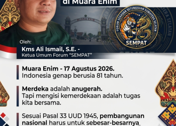 81 Tahun Merdeka, Wujudkan Serasan Sekundang di Muara Enim